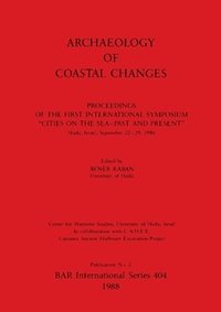 bokomslag Archaeology of Coastal Changes