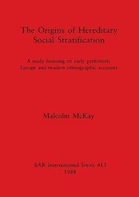 Origins of Hereditary Social Stratification
