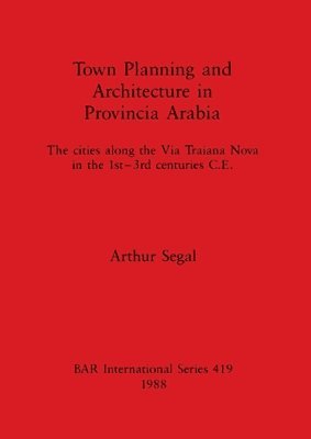 bokomslag Town Planning and Architecture in Provincia Arabia