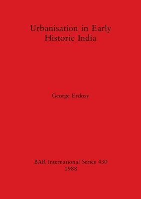 bokomslag Urbanisation in early historic India