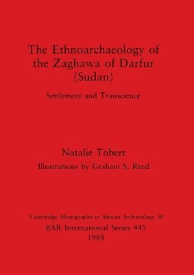 bokomslag The Ethnoarchaeology of the Zaghava of Darfur (Sudan)