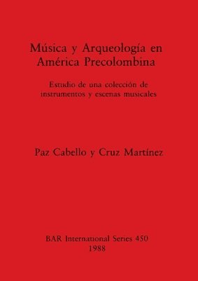 Musica y Arqueologia en America Precolumbina 1
