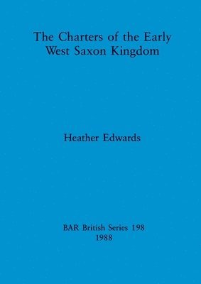 charters of the Early West Saxon Kingdom