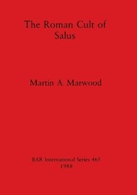bokomslag The Roman Cult of Salus
