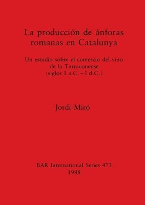 Jordi Miro, Jordi Miró - Production de Anforas Romanas en Catalunya, Häftad