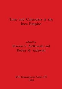bokomslag Time and Calendars in the Inca Empire