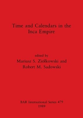 bokomslag Time and Calendars in the Inca Empire