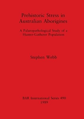 bokomslag Prehistoric Stress in Australian Aborigines