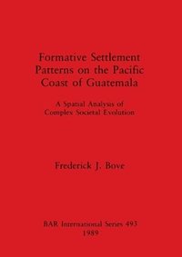 bokomslag Formative Settlement Patterns on the Pacific Coast of Guatemala