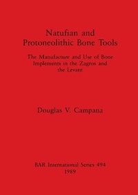 bokomslag Natufian and Protoneolithic Bone Tools