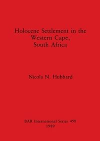 bokomslag Holocene Settlement in the Western Cape, South Africa