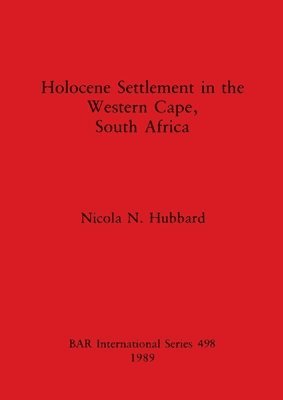 Holocene Settlement in the Western Cape, South Africa 1