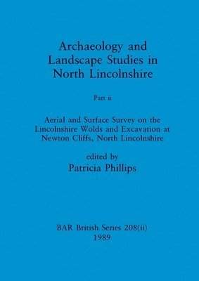 Archaeology and Landscape Studies in North Lincolnshire
