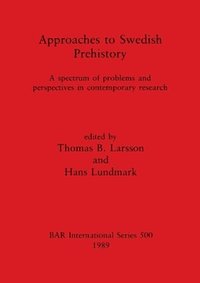 bokomslag Approaches to Swedish Prehistory