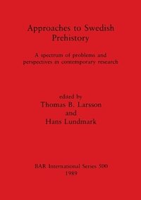 bokomslag Approaches to Swedish Prehistory