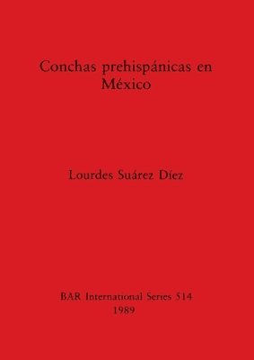 bokomslag Conchas prehispanicas en Mexico