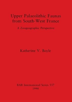 bokomslag Upper Palaeolithic Faunas from South-West France