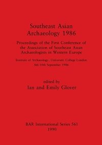 bokomslag Southeast Asian Archaeology 1986