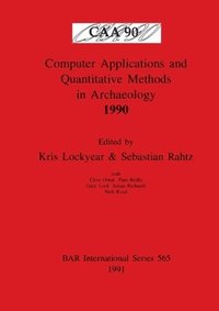 bokomslag Computer Applications and Quantitative Methods in Archaeology 1990