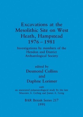 Excavations at the Mesolithic site on West Heath, Hampstead 1976 - 1981 1