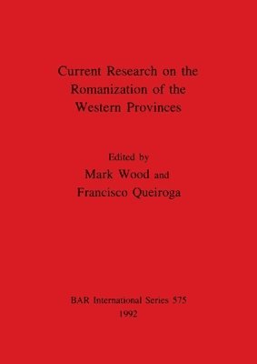 Current Research on the Romanisation of the Western Provinces 1