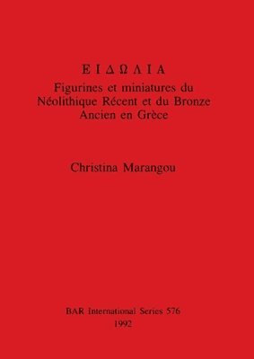 Figurines et miniatures du Nolithique Rcent et du Bronze Ancien en Grce 1