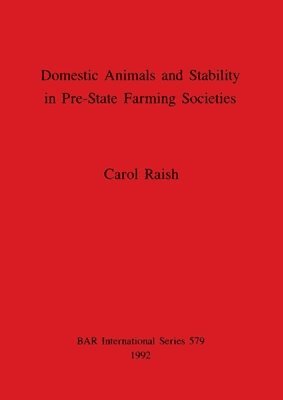 bokomslag Domestic Animals and Stability in Pre-State Farming Societies