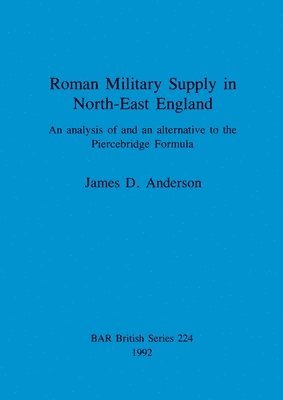 bokomslag Roman military supply in North-East England
