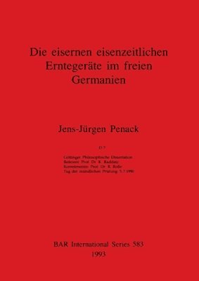 bokomslag Die eisernen eisenzeitlichen Erntgeräte im freien Germanien