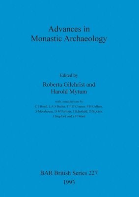 Advances in Monastic Archaeology 1