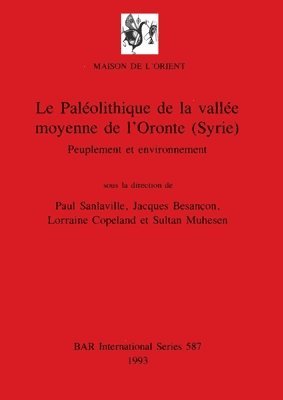 Le Palolithique de la valle moyenne de l'Oronte (Syrie) 1