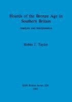 bokomslag Hoards of the Bronze Age in Southern Britain