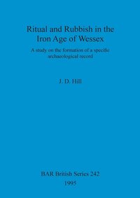 bokomslag Ritual and Rubbish in the Iron Age of Wessex