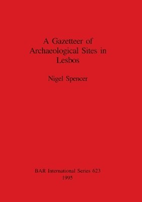A Gazetteer of Archaeological Sites in Lesbos 1