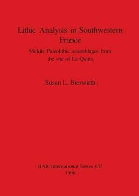 bokomslag Lithic Analysis in Southwestern France