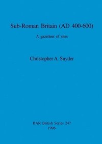 bokomslag Sub-Roman Britain (AD 400-600)