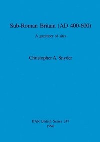 bokomslag Sub-Roman Britain (AD 400-600)