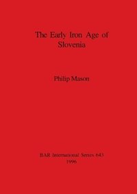 bokomslag Early Iron Age of Slovenia