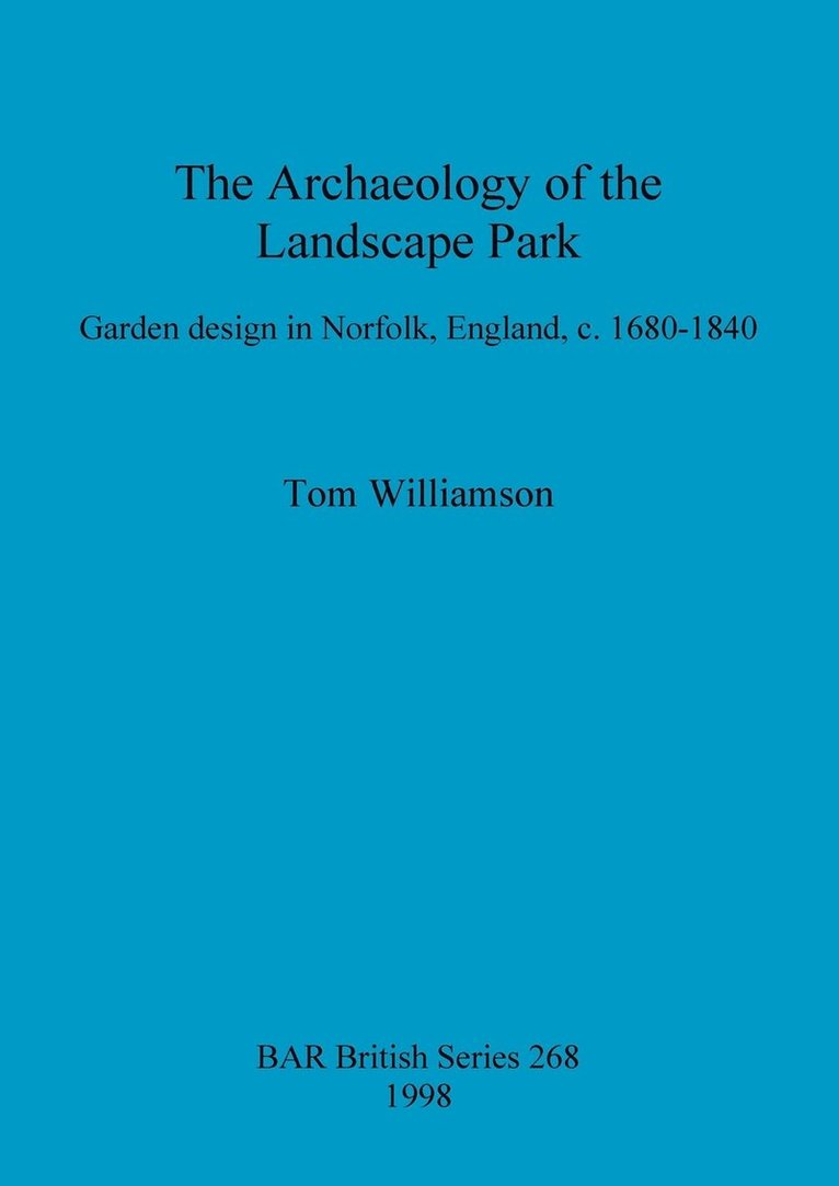 The Archaeology of the Landscape Park 1