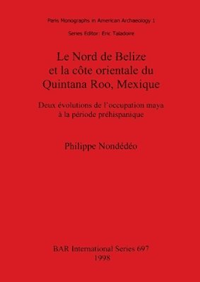 Le Nord de Belize et la cte orientale du Quintana Roo Mexique 1