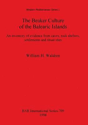 bokomslag The Beaker Culture of the Balearic islands
