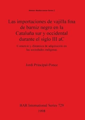 Las Importaciones de Vajilla Fina de Barniz Negro en la Cataluna sur y Occidental Durante el Siglo III AC 1