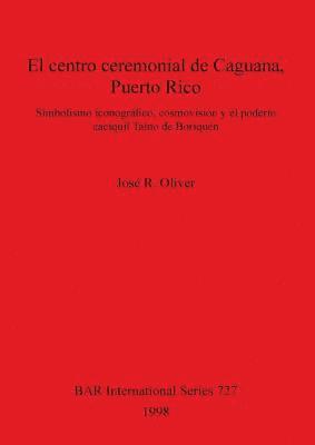centro ceremonial de Caguana Puerto Rico