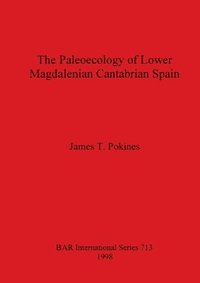 bokomslag The Paleoecology of Lower Magdalenian Cantabrian Spain