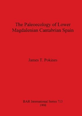 bokomslag The Paleoecology of Lower Magdalenian Cantabrian Spain