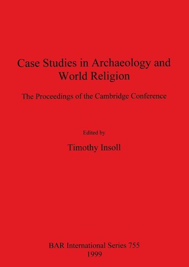 bokomslag Case Studies in Archaeology and World Religion