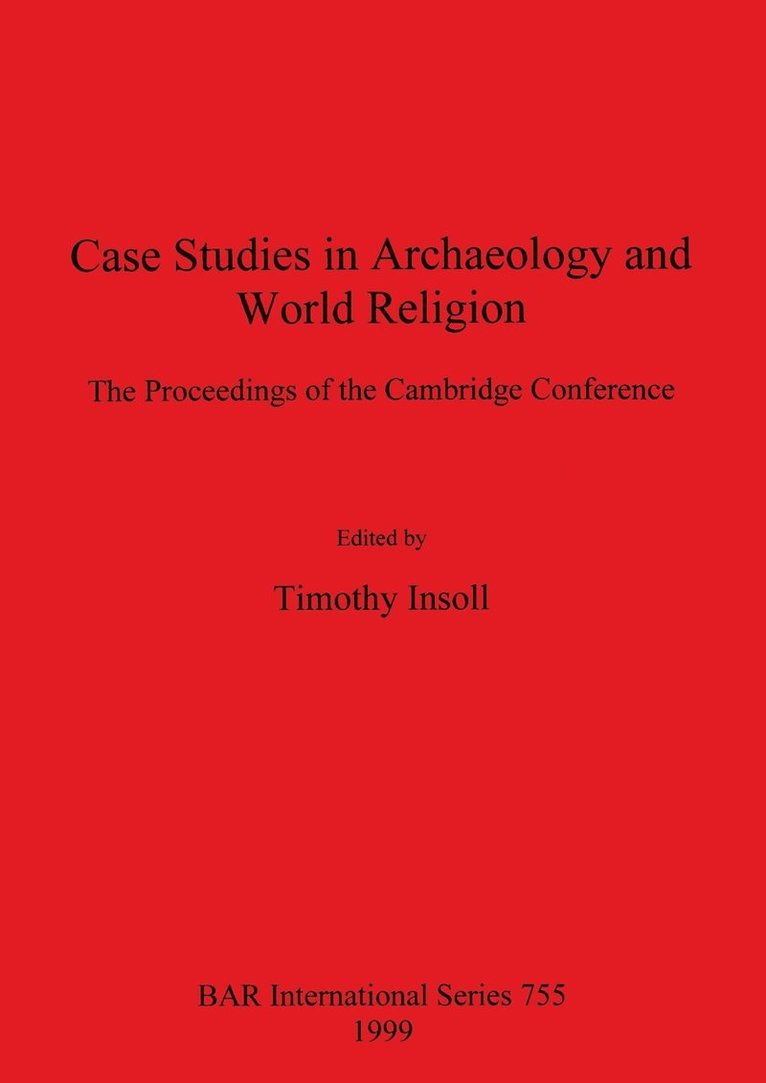 Timothy Insoll - Case Studies in Archaeology and World Religion, Häftad