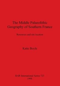 bokomslag Middle Palaeolithic Geography of Southern France