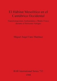 bokomslag El El Hbitat Mesolitico en el Cantbrico Occidental