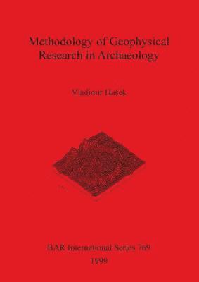 bokomslag Methodology of Geophysical Research in Archaeology